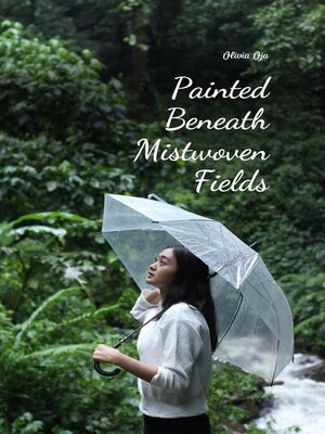 cover image of Painted Beneath Mistwoven Fields